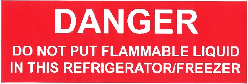 DANGER Do Not Put Flammable Liquid In This Refrigerator/Freezer