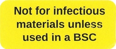 Not for infectious materials unless used in a BSC - Small
